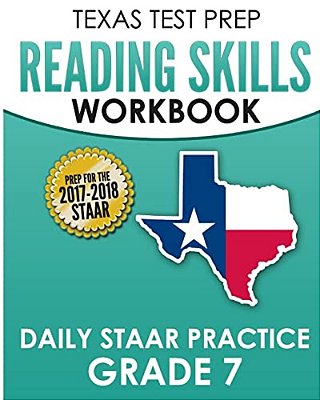 Texas Test Prep Reading Skills Workbook Daily Staar Practice Grade 7: Preparation For The Staar Reading Assessment-..