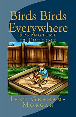 Birds Birds Everywhere: Springtime Is Funtime-..