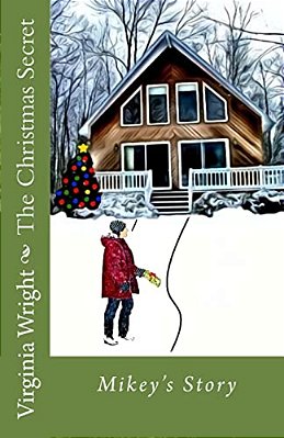 The Christmas Secret: Mikey's Story-..