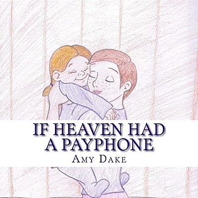 If Heaven Had A Payphone-..