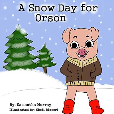 A Snow Day For Orson-..