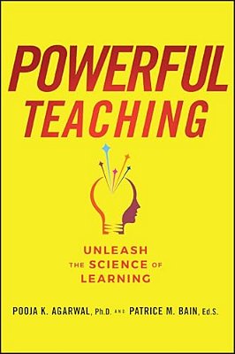 Powerful Teaching: Unleash The Science Of Learning-..