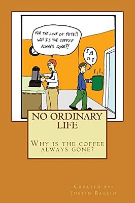 No Ordinary Life: Why Is The Coffee Always Gone?-..