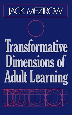 Transformative Dimensions Of Adult Learning-..