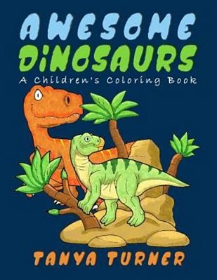 Awesome Dinosaurs: A Children's Coloring Book-..