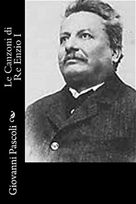 Le Canzoni Di Re Enzio I-..