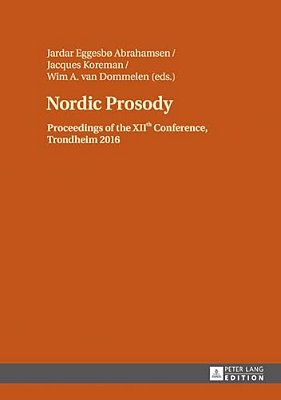 Nordic Prosody: Proceedings Of The Xiith Conference, Trondheim 2016-..