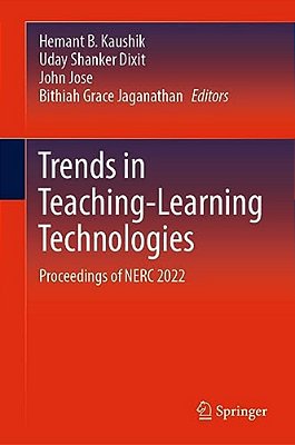 Trends In Teaching-Learning Technologies: Proceedings Of Nerc 2022-..