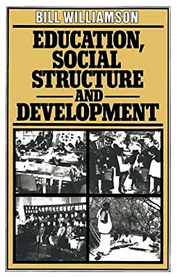 Education, Social Structure And Development: A Comparative Analysis-..
