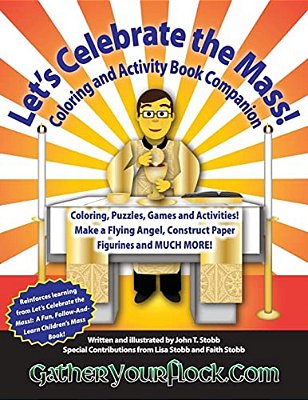 Let's Celebrate The Mass!: Coloring And Activity Book Companion-..