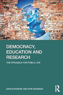 Democracy, Education And Research: The Struggle For Public Life-..