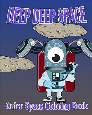 Deep Deep Space (Outer Space Coloring Book)-..