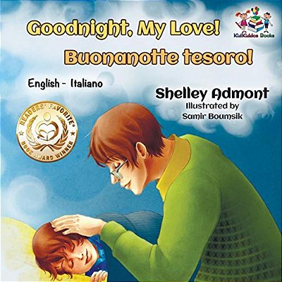Goodnight, My Love! Buonanotte Tesoro!: English Italian-..