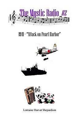 Mystic Radio #2: Attack On Pearl Harbor-..