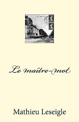 Le Maître-Mot-..