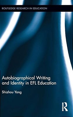 Autobiographical Writing And Identity In Efl Education-..