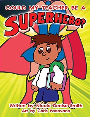 Could My Teacher Be A Superhero?-..