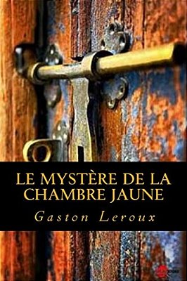 Le Mystere De La Chambre Jaune-..
