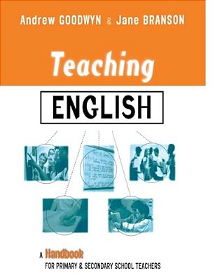 Teaching English: A Handbook For Primary And Secondary School Teachers-..