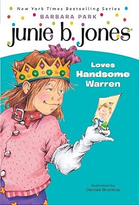 Junie B. Jones #7: Junie B. Jones Loves Handsome Warren-..