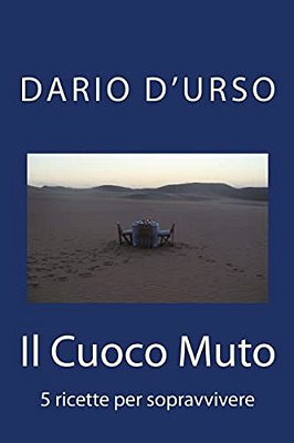 Il Cuoco Muto: 5 Ricette Per Sopravvivere-..