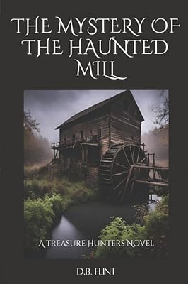 The Mystery Of The Haunted Mill-..