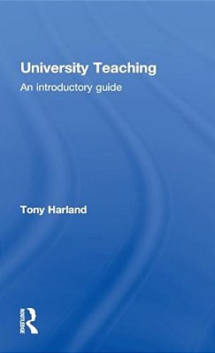 University Teaching: An Introductory Guide-..
