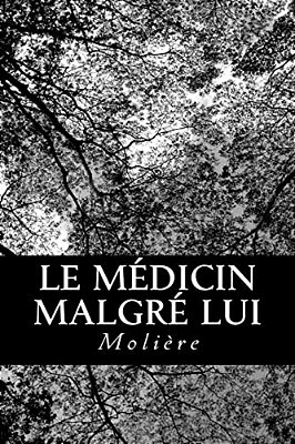 Le Médicin Malgré Lui-..