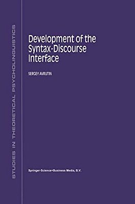 Development Of The Syntax-Discourse Interface-..