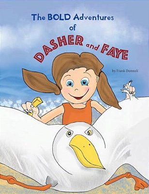The Bold Adventures Of Dasher And Faye-..
