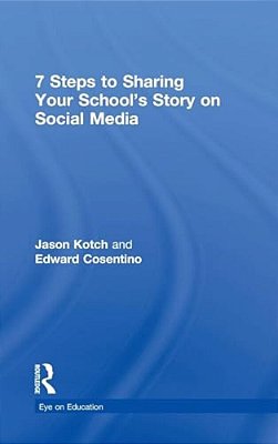 7 Steps To Sharing Your School's Story On Social Media-..
