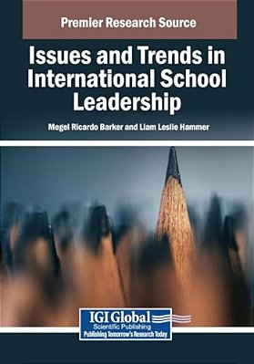Issues And Trends In International School Leadership-..