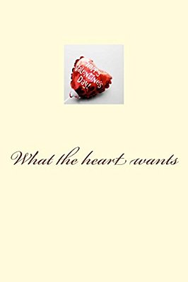 What The Heart Wants-..
