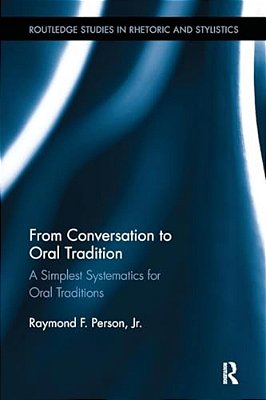From Conversation To Oral Tradition: A Simplest Systematics For Oral Traditions-..
