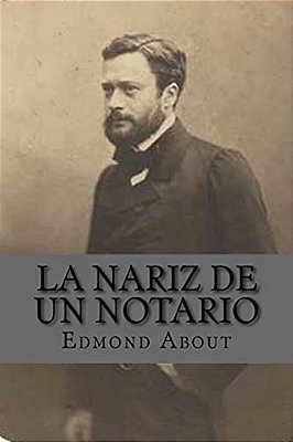La Nariz De Un Notario (Spanish Edition)-..
