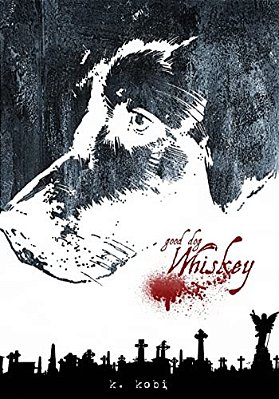Good Dog, Whiskey-..