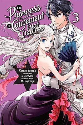 The Princess Of Convenient Plot Devices, Vol. 3 (Manga)-..