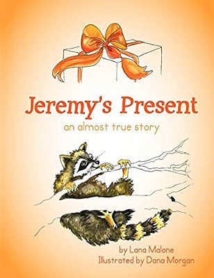 Jeremy's Present: An Almost True Story-..