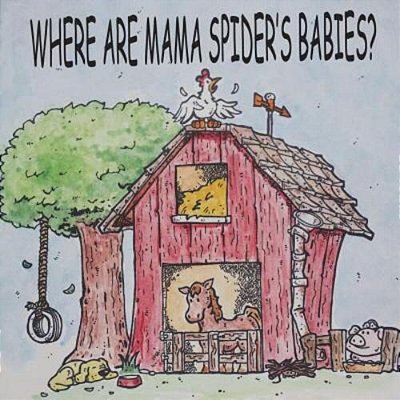 Where Are Mama Spider's Babies-..