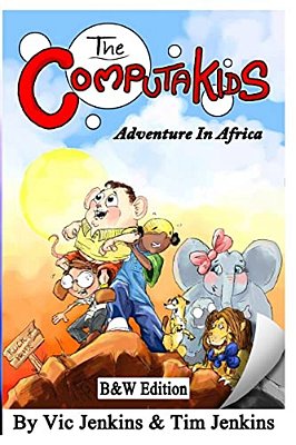 The Computakids Adventure In Africa B&w Edition-..