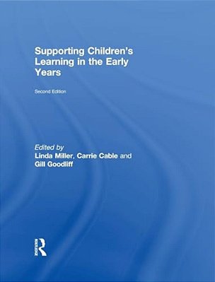 Supporting Children's Learning In The Early Years-..