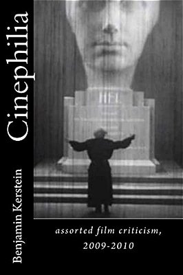 Cinephilia: Assorted Film Criticism, 2009-2010-..