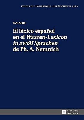 El Léxico Español En El Waaren-Lexicon In Zwoelf Sprachen De Ph. A. Nemnich-..