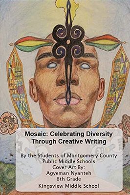 Celebrating Diversity Through Creative Writing: Winners And Honorable Mentions: 2017-2018-..