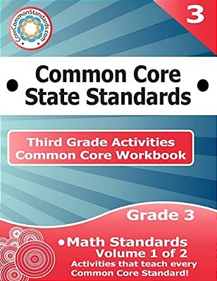 Third Grade Common Core Workbook: Math Activities: Volume 1 Of 2-..