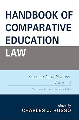 Handbook Of Comparative Education Law: Selected Asian Nations-..