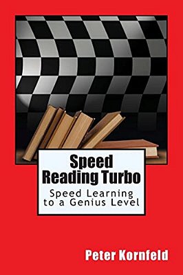Speed Reading Turbo: Speed Learning To A Genius Level-..