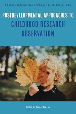 Postdevelopmental Approaches To Childhood Research Observation-..