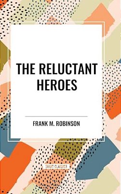 Reluctant Heroes-..