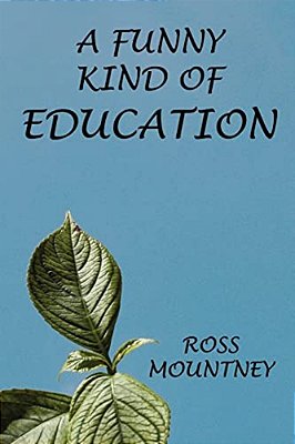 A Funny Kind Of Education-..